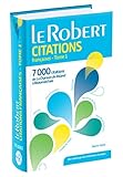 Le Robert Dictionnaire de citations francaises : Tome 1, 7000 citations De la Chanson de Roland à B by 