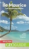 Île Maurice: Les incontournables (GEOGuide (Sélections)) (French Edition) by 