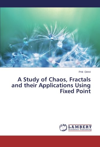 A Study of Chaos, Fractals and their Applications Using Fixed Point