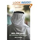 Reel Bad Arabs: How Hollywood Vilifies a People