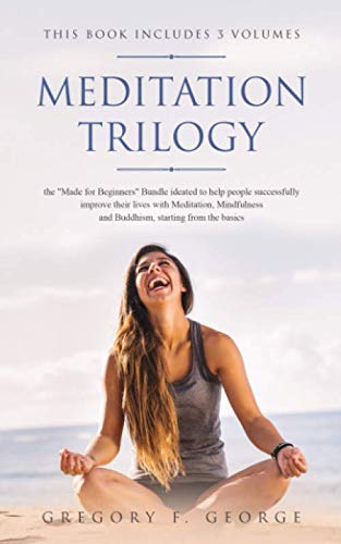 Meditation Trilogy: the