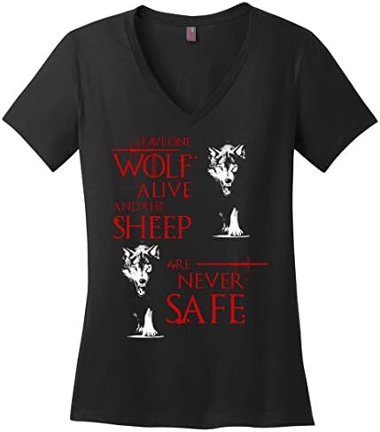 Leave One Wolf Alive and The Sheep Are Never Safe Ladies Vneck