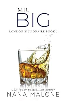 Mr. Big: An Older Brother's Best Friend Romance (London Billionaire Book 2) by [Malone, Nana]