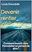 Devenir rentier immobilier: Comment investir dans l'immobilier en partant de zéro ? (French Edition by Louis Doucède