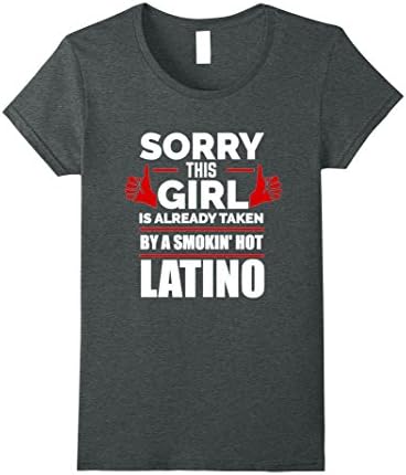 Womens This Girl is Taken by Smoking Hot Latino T-shirt Spanish Guy Medium Dark Heather