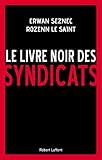 Le livre noir des syndicats by