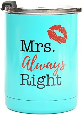 Mrs. Always Right 10 oz Teal Lowball Tumbler Gift for Couples - Double Wall Stainless Steel Vacuum Insulated - Proudly Screen Printed in USA