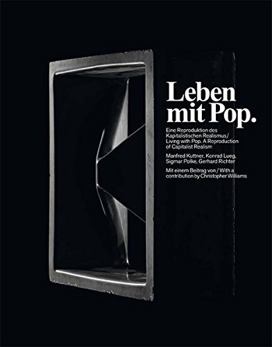Leben mit Pop. Eine Reproduktion des kapitalistischen Realismus.Living with Pop. A Reprouction of Capitalist Realism by Mark Godfrey (2014-02-28)