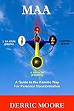 Maa: A Guide to the Kamitic Way for Personal Transformation by Derric Moore