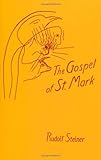 The Gospel of St. Mark by Rudolf Steiner, C. Mainzer