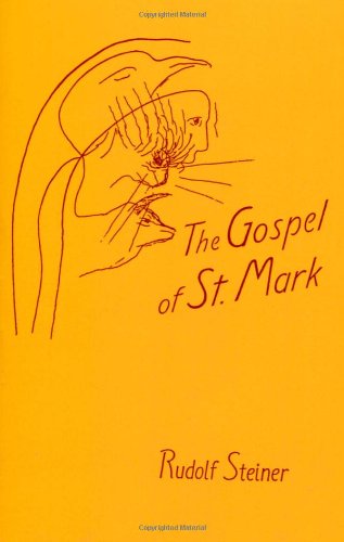 The Gospel of St. Mark by Rudolf Steiner