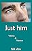 JUST HIM: Ysterio et Nanxos (French Edition) by