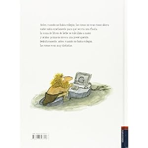 Antes, cuando no había colegio/ Back when there was no school (Spanish Edition)