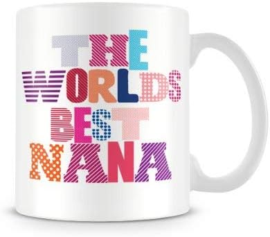 The Worlds Best Nana Mum09 Mothers Day - Printed Mug by Finger Prints