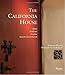 The California House: Adobe. Craftsman. Victorian. Spanish Colonial Revival