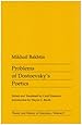 Problems of Dostoevskys Poetics (Theory and History of Literature)