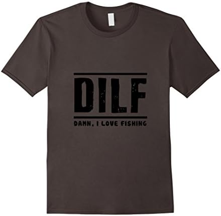 Men's DILF Damn I love Fishing T-Shirt. Anglers Funny Shirt Large Asphalt