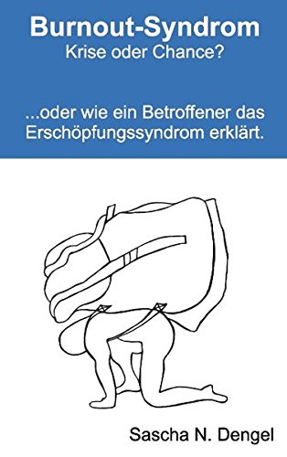 Burnout-Syndrom - Krise oder Chance? (German Edition)