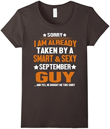 Womens Sorry I Am Already Taken By A Smart &amp; Sexy September Guy  Large Asphalt