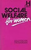 Social Welfare for Women, Keogh, S. and Mangan, I., 0946211604