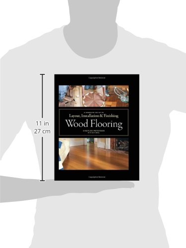 Wood Flooring: A Complete Guide to Layout, Installation & Finishing