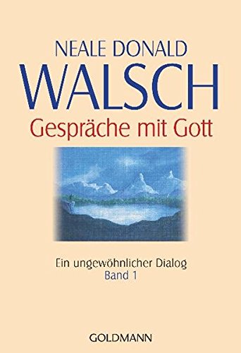 Gespräche mit Gott. Band 1