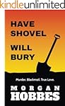 Have Shovel - Will Bury