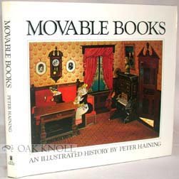 Download Movable Books: An Illustrated History- Pages & Pictures of Folding, Revolving, Dissolving, Mechanical, Scenic, Panoramic, Dimensional, Changing, Pop-up and Other Novelty Books