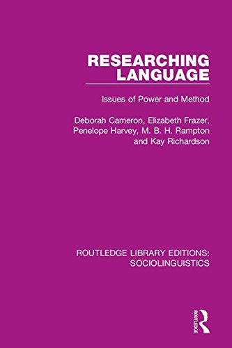 Researching Language: Issues of Power and Method (Routledge Library Editions: Sociolinguistics) (Volume 1)