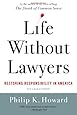 Life Without Lawyers: Restoring Responsibility in America