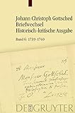 Image de 6: Juli 1739- Juli 1740: Unter Einschluss Des Briefwechsels Von Luise Adelgunde Victorie Gottsched (German Edition)