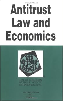 Antitrust Law and Economics in a Nutshell (Nutshells) Antitrust Law and Economics in a Nutshell (Nutshells)