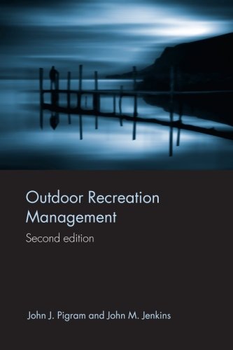 Outdoor Recreation Management, Second Edition (Routledge...