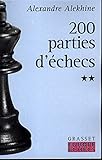 Deux cents parties d'échecs - Tome 2 (Europe Echecs) (French Edition) by