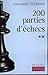 Deux cents parties d'échecs - Tome 2 (Europe Echecs) (French Edition) by