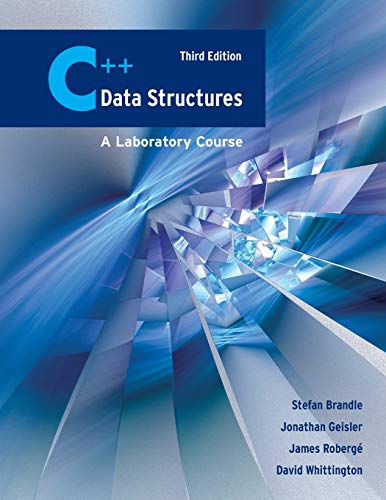 C++ Data Structures: A Laboratory Course