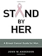 Stand by Her: A Breast Cancer Guide for Men
