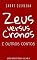 Livro Zeus Versus Cronos e Outros Contos (Verso e Prosa Livro 3)