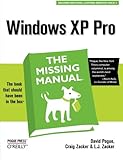 Windows XP Pro: The Missing Manual by David Pogue, Craig Zacker