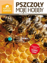 Pszczoly moje hobby