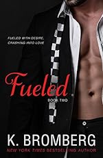 Fueled (The Driven Series Book 2)