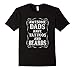 Men's Awesome Dad Have Tattoos and Beards T Shirt Large Black