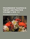 Image de Progressive Taxation in Theory and Practice Volume 9, Nos. 1-2