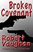 The Broken Covenant (When Honor Dies Book 3)