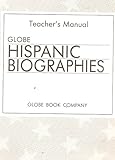 Teacher's Manual for Globe Hispanic Biographies by