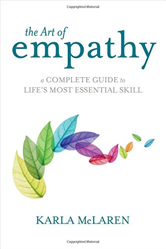 Download The Art of Empathy: A Complete Guide to Life's Most Essential Skill