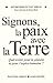 Signons La Paix Avec La Terre (Sciences - Sciences Humaines) (French Edition) by 