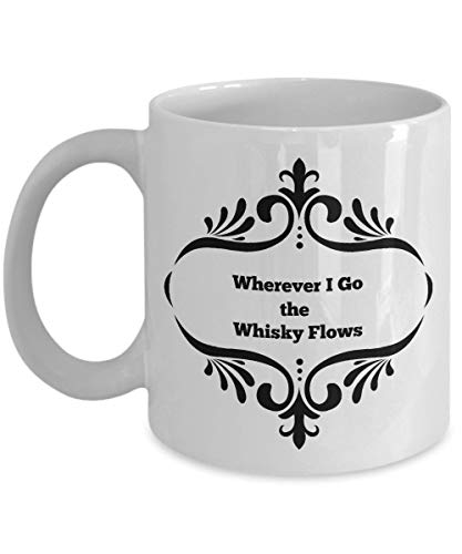 NA Whiskey Flows Mug - Lustiger schottischer Trinkbecher