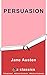 Persuasion: Jane Austen (Illustrated And Unabridged)