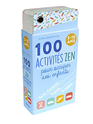 100 activités zen pour occuper ses enfants : 3-10 ans by Gilles Diederichs